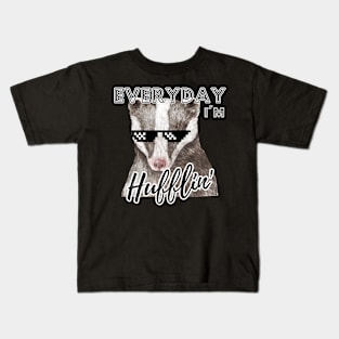 Everyday I'm Hufflin' Kids T-Shirt